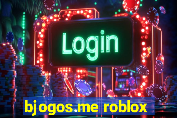 bjogos.me roblox